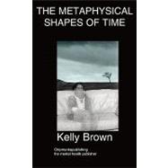 The Metaphysical Shapes of Time
