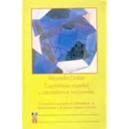 Capitalismo mundial y capitalismos nacionales, I : la transición europea al capitalismo, el mercantilismo y el primer sistema colonial