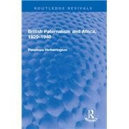 British Paternalism and Africa, 1920–1940