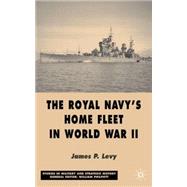 The Royal Navy's Home Fleet in World War II