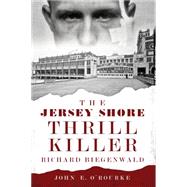 The Jersey Shore Thrill Killer