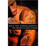 Only the Strong Survive