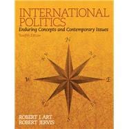 International Politics Enduring Concepts and Contemporary Issues