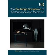 The Routledge Companion to Performance and Medicine