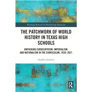 The Patchwork of World History in Texas High Schools