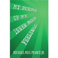 My Poems of My Inner Most Feelings