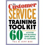 The Customer Service Training Tool Kit