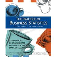 The Practice of Business Statistics Using Data for Decisions