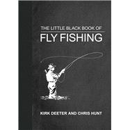 The Little Black Book of Fly Fishing