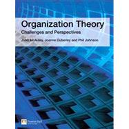 Organization Theory : Challenges and Perspectives