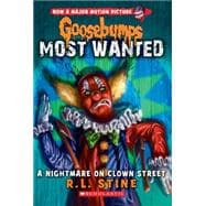 A Nightmare on Clown Street (Goosebumps Most Wanted #7)