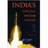 India's Emerging Nuclear Posture