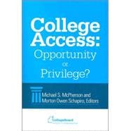 College Access: Opportunity or Privilege?