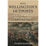 With Wellington's Outposts