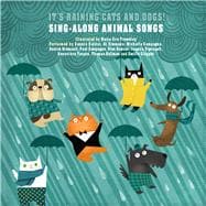 It's Raining Cats and Dogs! Sing-Along Animal Songs