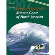 Tidal Current Tables 2007: Atlantic Coast of North America