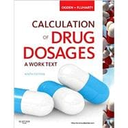Calculation of Drug Dosages: A Work Text