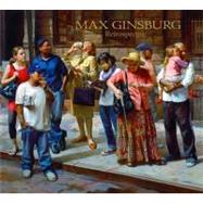 Max Ginsburg: Retrospective