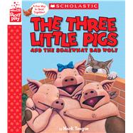The Three Little Pigs and the Somewhat Bad Wolf (A StoryPlay Book)
