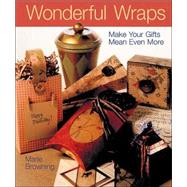 Wonderful Wraps Make Your Gifts Mean Even More