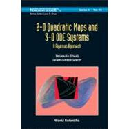 2-D Quadratic Maps and 3-D ODE Systems