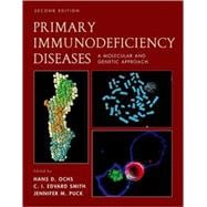 Primary Immunodeficiency Diseases A Molecular & Cellular Approach