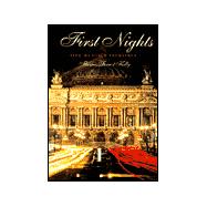 First Nights : Five Musical Premieres
