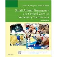 Small Animal Emergency and Critical Care for Veterinary Technicians, 3rd Edition