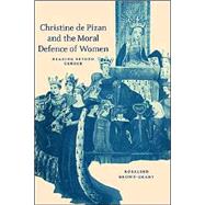 Christine de Pizan and the Moral Defence of Women: Reading beyond Gender