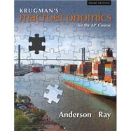 Krugman's Macroeconomics for the AP Course Hardcover + Sapling Plus + Strive for a 5: Preparing for the AP Macroeconomics Exam