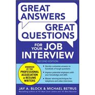 Great Answers, Great Questions For Your Job Interview, 2nd Edition