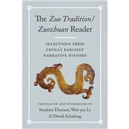 The <i>Zuo Tradition / Zuozhuan </i>Reader