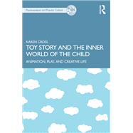 Toy Story and the Inner World of the Child
