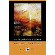 The Story of Mattie J. Jackson
