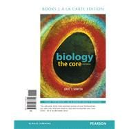 Biology The Core, Books a la Carte Edition