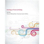 Sociology of Food and Eating, SOC808: Toronto Metropolitan University Custom Edition