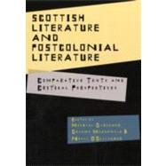 Scottish Literature and Postcolonial Literature Comparative Texts and Critical Perspectives