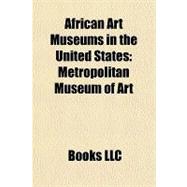African Art Museums in the United States : Metropolitan Museum of Art