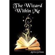 The Wizard Within Me
