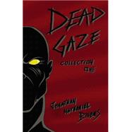 Dead Gaze Collection One