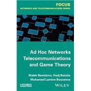 Ad Hoc Networks Telecommunications and Game Theory