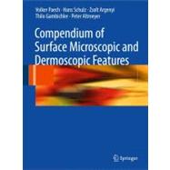 Compendium of Surface Microscopic and Dermoscopic Features