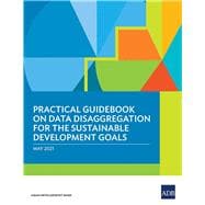 Practical Guidebook on Data Disaggregation for the Sustainable Development Goals