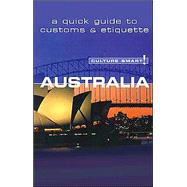 Culture Smart Australia: A Quick Guide to Customs & Etiquette