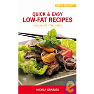 Quick & Easy Low-Fat Recipes Lose Weight - Feel Great