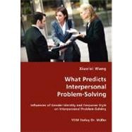 What Predicts Interpersonal Problem-Solving