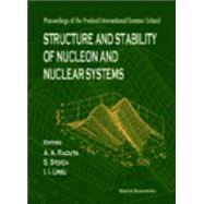Structure and Stability of Nucleon and Nuclear Systems