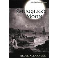 Smuggler's Moon : A Sir John Fielding Mystery