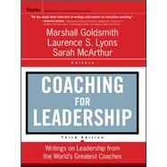 Coaching for Leadership Writings on Leadership from the World's Greatest Coaches