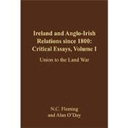 Ireland and Anglo-Irish Relations since 1800: Critical Essays